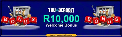 thunderbolt casino sign up bonus|Winners Welcome Bonus Pack of R10,000 ft. an Exclusive R500 .